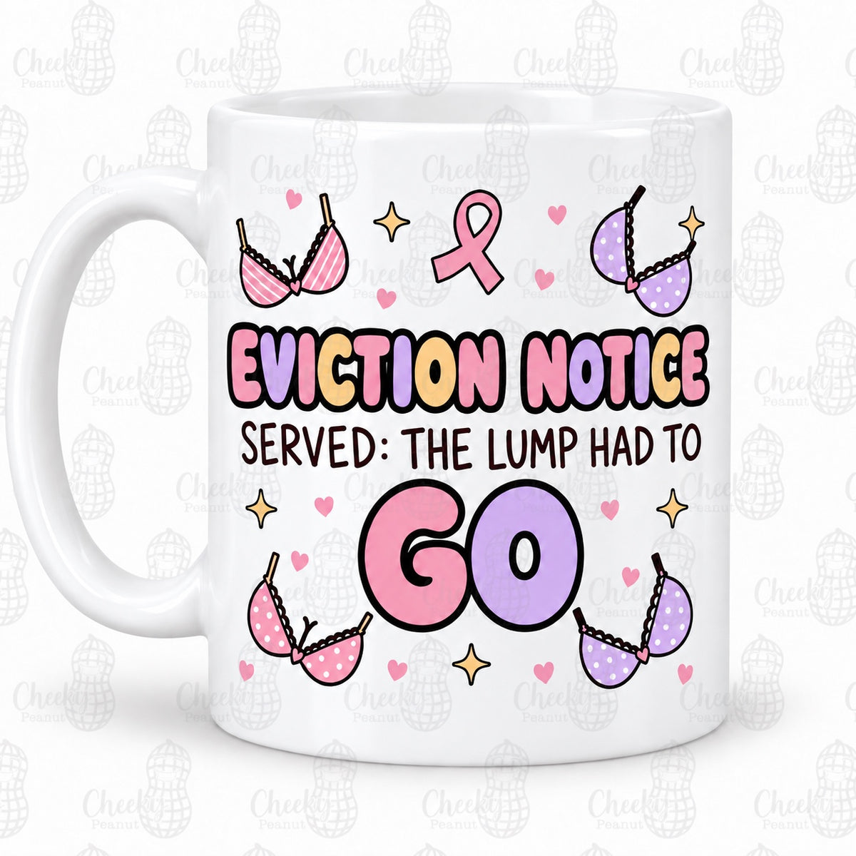 Eviction Notice The Lump Had To Go breast cancer mug