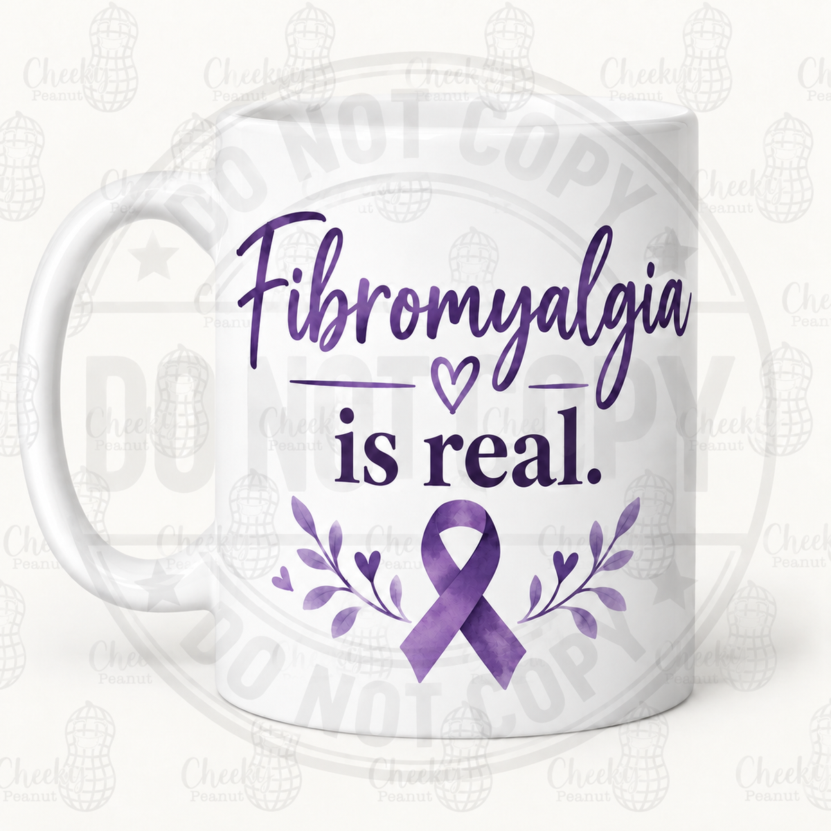 Fibromyalgia Is Real mug with watermarks