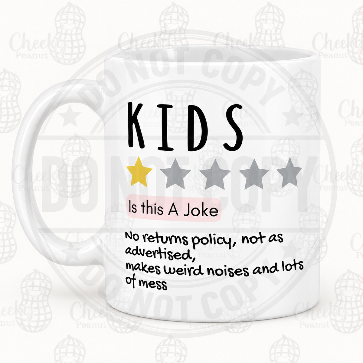 Kids is this a joke one star review mug