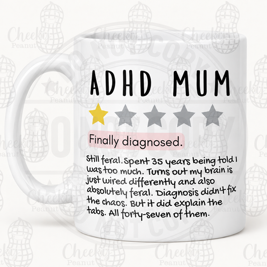 ADHD Mum finally diagnosed one star review mug