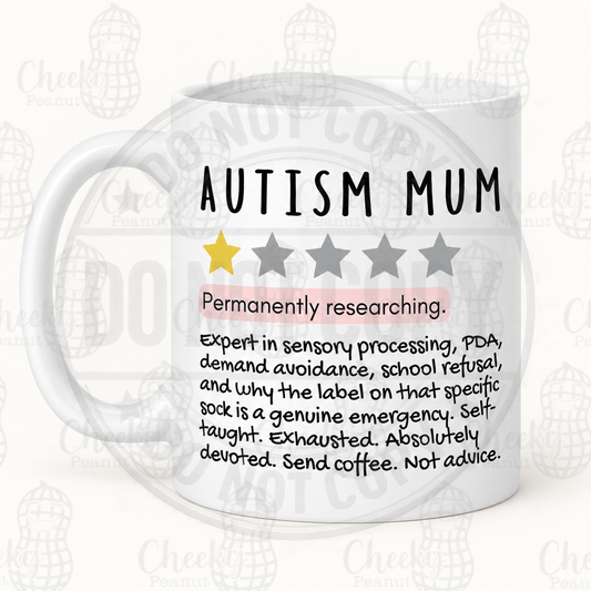 Autism Mum Permanently Researching One Star Review Mug