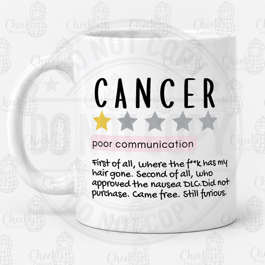 Cancer one star review mug - Poor Communication