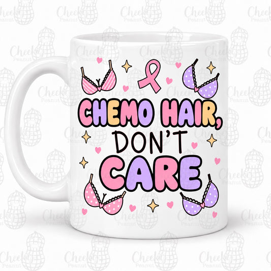 Chemo Hair Don't Care breast cancer mug