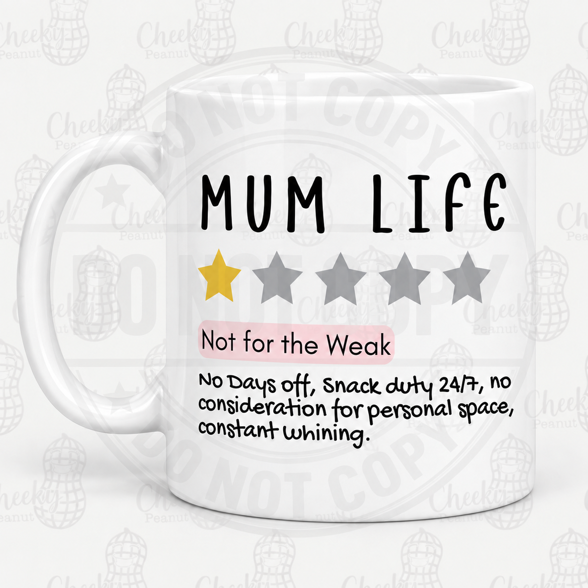 Mum Life one star review mug - Not For The Weak