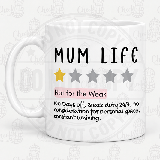 Mum Life one star review mug - Not For The Weak