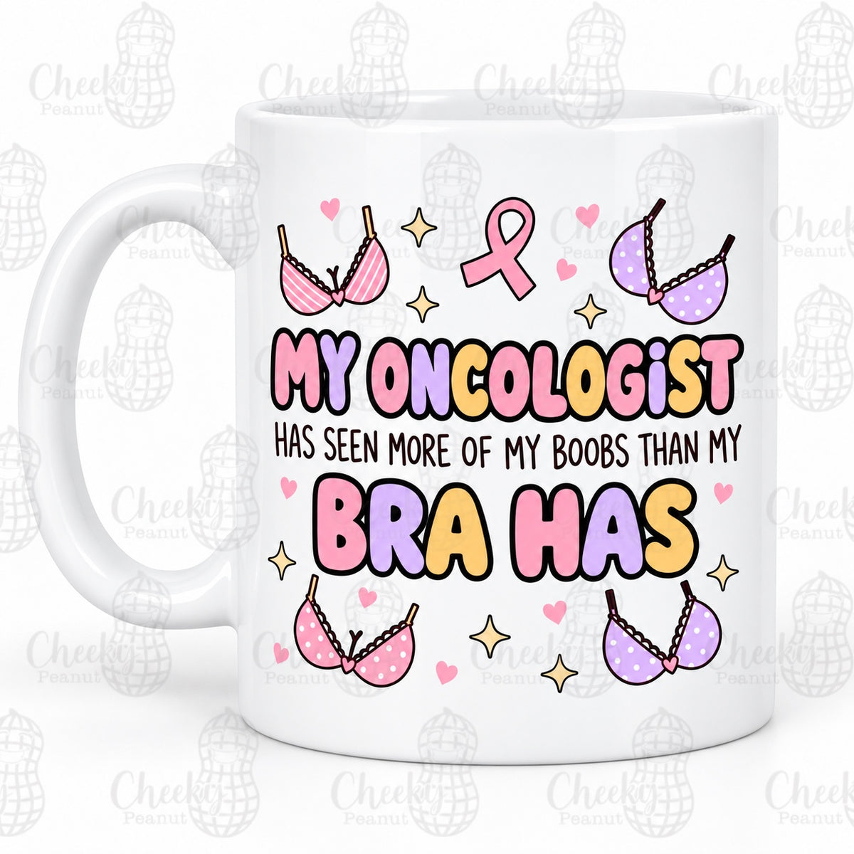My Oncologist Has Seen More of My Boobs Than My Bra Has mug
