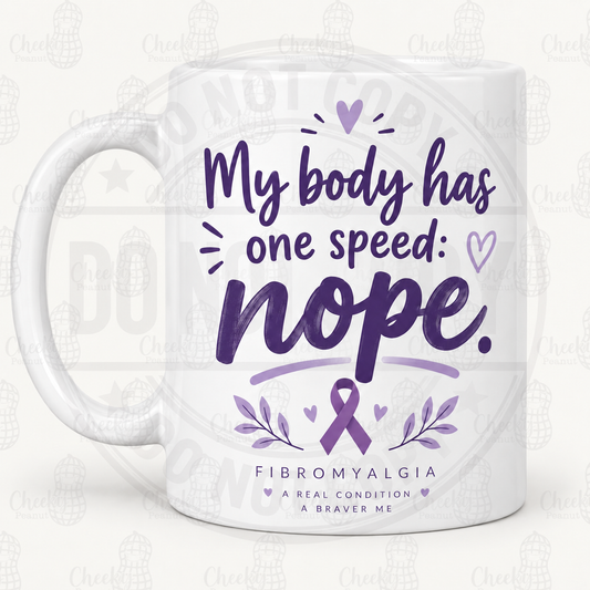 One Speed Nope fibromyalgia mug with watermarks
