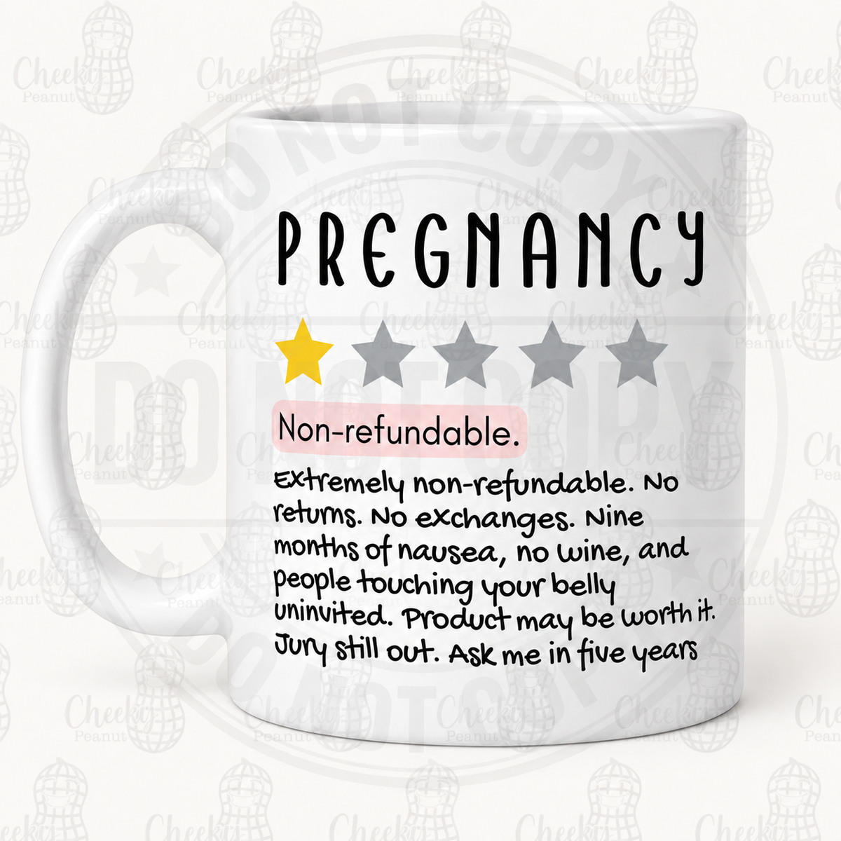 Pregnancy non-refundable one star review mug